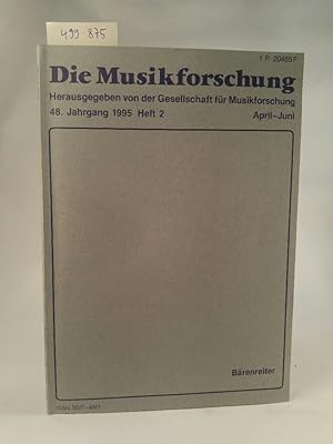 Imagen del vendedor de Die Musikforschung. 48. Jahrgang. Heft 2. a la venta por ANTIQUARIAT Franke BRUDDENBOOKS