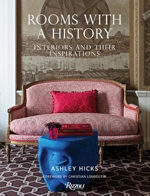 Seller image for Rooms With a History : Interiors and Their Inspirations for sale by GreatBookPrices