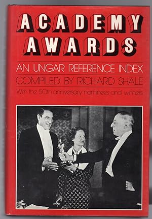 Academy Awards : An Ungar Reference Index - With the 50th Anniversary Winners and Nominees