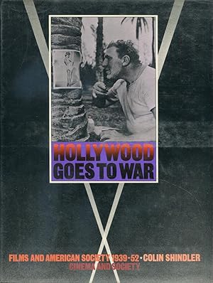Immagine del venditore per Hollywood Goes to War: Films and American Society, 1939-1952 venduto da Gadzooks! Books!