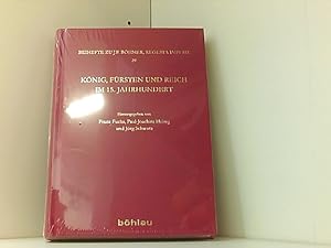 Imagen del vendedor de Knig, Frsten und Reich im 15. Jahrhundert (Bhmer, Johann F: Regesta Imperii. Beihefte: Forschungen zur Kaiser- und Papstgeschichte des Mittelalters) a la venta por Book Broker