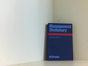 Bild des Verkufers fr Management Dictionary, German-English Fachwrterbuch fr Betriebswirtschaft, Wirtschafts- und Steuerrecht und Datenverarbeitung. Deutsch-Englisch zum Verkauf von Book Broker