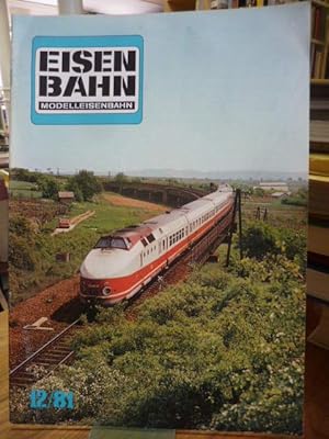 Bild des Verkufers fr Eisenbahn - Modelleisenbahn - Band 12 / 81 - 34. Jahrgang, zum Verkauf von Antiquariat Orban & Streu GbR