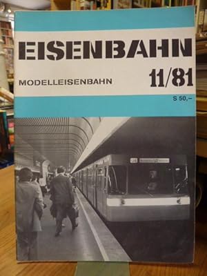 Bild des Verkufers fr Eisenbahn - Modelleisenbahn - Band 11 / 81 - 34. Jahrgang, zum Verkauf von Antiquariat Orban & Streu GbR