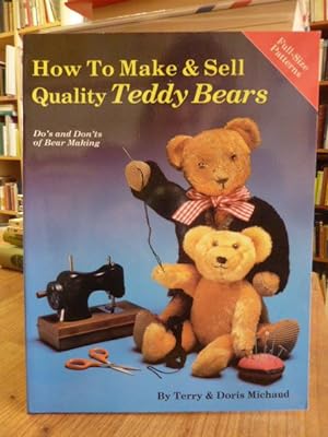 Immagine del venditore per How to Make and Sell Quality Teddy Bears - Do's and Don'ts of Bear Making - Photography by Thomas J. Mocny, venduto da Antiquariat Orban & Streu GbR