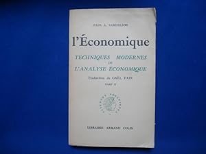 L Economique. Techniques Modernes de l'Analyse Economique. Traduction de Gael Fain. Tome II. T