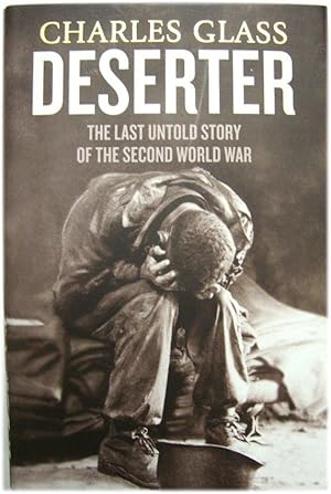 Bild des Verkufers fr Deserter: The Last Untold Story of the Second World War zum Verkauf von PsychoBabel & Skoob Books