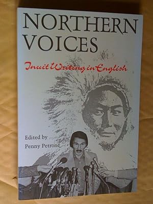 Seller image for Northern Voices: Inuit Writings in English for sale by Claudine Bouvier