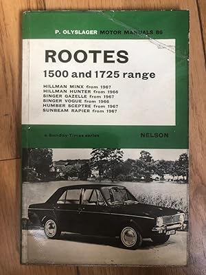 P. Olyslager Motor Manuals 86 - Rootes 1500 And 1725 Range, Hillman Minx From 1967, Hillman Hunte...
