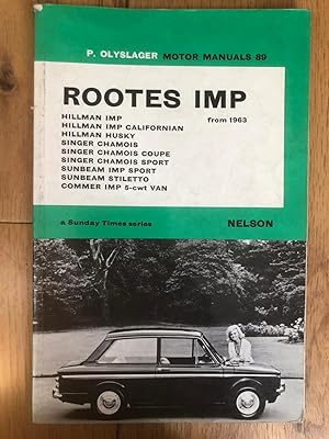 P. Olyslager Motor Manuals 89 - Rootes Imp, Hillman Imp, Hillman Imp Californian, Hillman Husky, ...