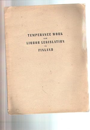 Temperance Work and Liquor Legislation in Finland