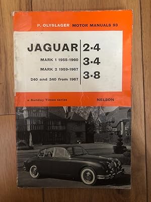 P. Olyslager Motor Manuals 93 - Jaguar Mark 1 And Mark 2, 2.4 Litre, 3.4 Litre, 3.8 Litre, 1955-1...