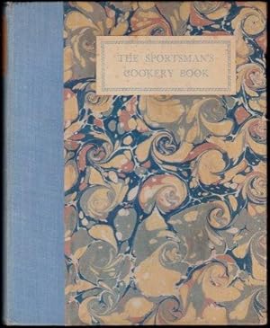 The Sportsman's Cookery Book. 1st. edn. 1926.