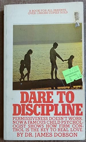 Seller image for Dare to Discipline for sale by Faith In Print