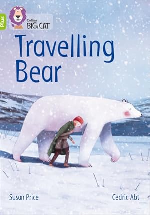 Seller image for Saving the Ice Bear : Band 11+/Lime Plus for sale by GreatBookPrices