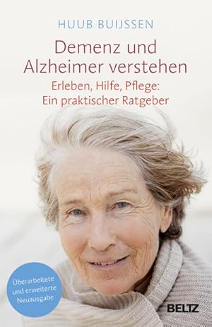 Image du vendeur pour Demenz und Alzheimer verstehen : Erleben, Hilfe, Pflege: Ein praktischer Ratgeber mis en vente par AHA-BUCH GmbH
