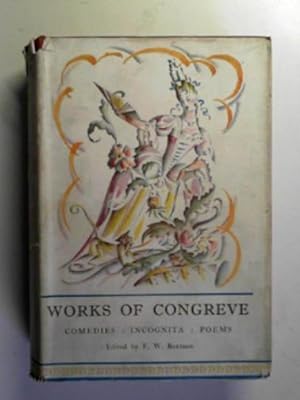 Seller image for The works of Congreve: Comedies : Incognita : Poems for sale by Cotswold Internet Books