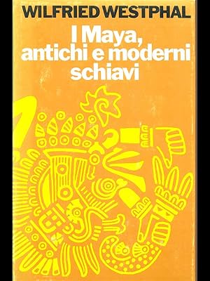 I Maya, antichi e moderni schiavi