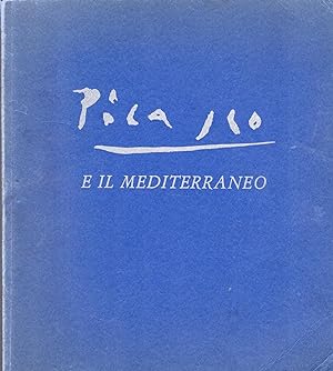 Imagen del vendedor de Picasso e il Mediterraneo a la venta por Studio Bibliografico Marini