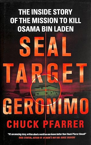 Seller image for Seal Target Geronimo: The Inside Story Of The Mission To Kill Osama Bin Laden for sale by M Godding Books Ltd