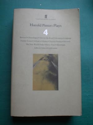 Immagine del venditore per Harold Pinter's Plays 4. Betraya. Monologues.One for the Road., Mountain Language. Family Voices. A kind of Alaska. Victoria The New World Order. Party Tme. Moonlight. Ashes to Ashes.Celebration.tation. venduto da Black Box Books