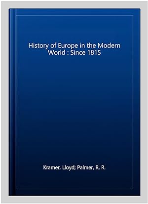 Bild des Verkufers fr History of Europe in the Modern World : Since 1815 zum Verkauf von GreatBookPrices