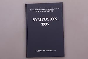 Seller image for SYMPOSIUM 1995 DER DSSELDORFER GESELLSCHAFT FR RECHTSGESCHICHTE. for sale by INFINIBU KG