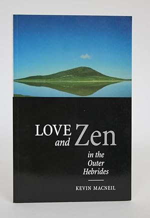 Seller image for Love and Zen in the Outer Hebrides for sale by Minotavros Books,    ABAC    ILAB