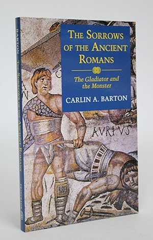 Imagen del vendedor de The Sorrows of The Ancient Romans: The Gladiator and the Monster a la venta por Minotavros Books,    ABAC    ILAB