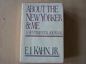 Image du vendeur pour About The New Yorker and me: A sentimental journal mis en vente par The Book Tree