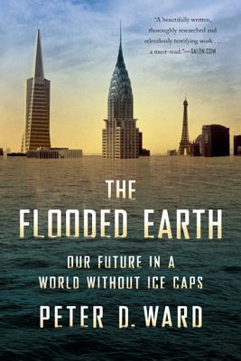 Immagine del venditore per The Flooded Earth: Our Future in a World Without Ice Caps (Paperback or Softback) venduto da BargainBookStores
