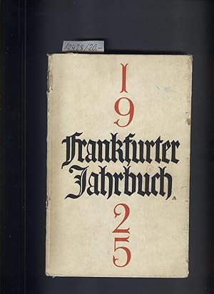 Frankfurter Jahrbuch 1925. (Schriftleitung: Dr. Aug. Busch, Direktor des Statistischen Amtes).