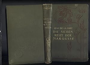 Die sieben Reize der Marquise. Autorisierte Übersetzung von Theodor Wolfgang.