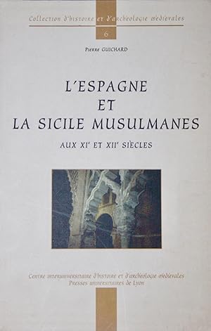 L'ESPAGNE ET LA SICILE MUSULMANES AUX XIe ET XIIIe SIECLES