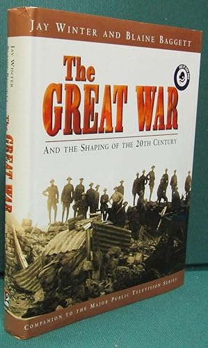 Seller image for The Great War and the Shaping of the 20th Century for sale by Dearly Departed Books