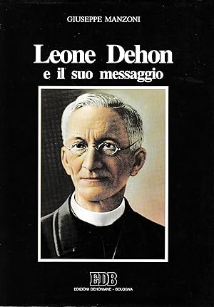 Leone Dehon e il suo messaggio