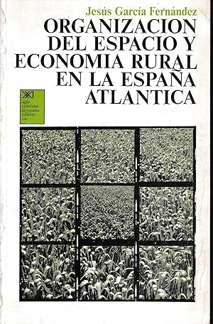 Organización del espacio y economía rural en la España Atlántica