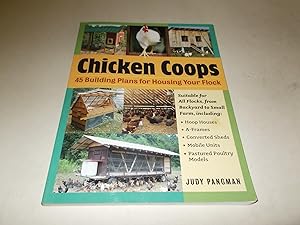 Seller image for Chicken Coops: 45 Building Ideas for Housing Your Flock for sale by Paradise Found Books