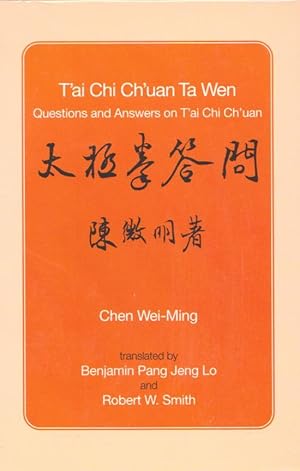 Seller image for T'ai Chi Ch'uan Ta Wen : Questions and Answers on T'ai Chi Ch'uan for sale by Grandmahawk's Eyrie
