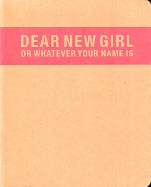 Imagen del vendedor de Dear New Girl or Whatever Your Name Is a la venta por Kenneth Mallory Bookseller ABAA