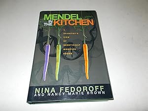 Seller image for Mendel in the Kitchen: A Scientist's View of Genetically Modified Foods for sale by Paradise Found Books