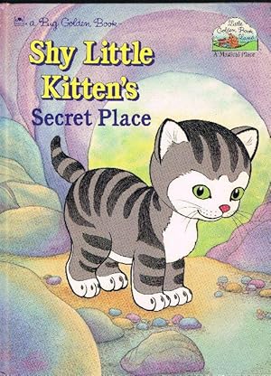 Imagen del vendedor de Shy Little Kitten's Secret Place a la venta por Jenny Wren Books