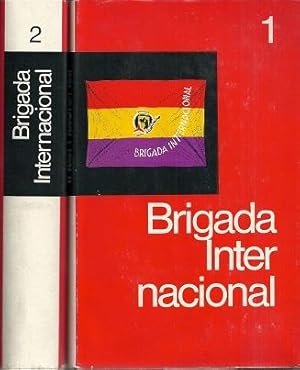 Brigada Internacional ist unser Ehrenname . Erlebnisse ehemaliger deutscher Spanienkämpfer. Ausge...