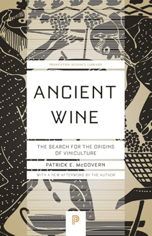 Imagen del vendedor de Ancient Wine : The Search for the Origins of Viniculture a la venta por GreatBookPrices