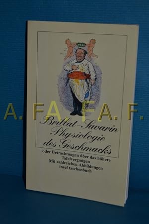 Immagine del venditore per Physiologie des Geschmacks oder Betrachtungen ber das hhere Tafelvergngen : mit Holzschn. d. Ausg. von 1864 venduto da Antiquarische Fundgrube e.U.