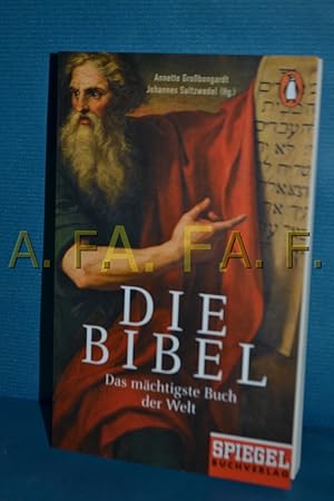 Bild des Verkufers fr Die Bibel : das mchtigste Buch der Welt Annette Grobongardt und Johannes Saltzwedel (Hg.) zum Verkauf von Antiquarische Fundgrube e.U.