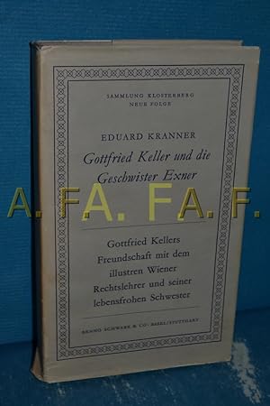 Image du vendeur pour Gottfried Keller und die Geschwister Exner. mis en vente par Antiquarische Fundgrube e.U.