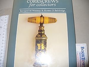 Bild des Verkufers fr Corkscrews for Collectors zum Verkauf von Thomas F. Pesce'