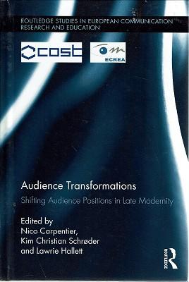 Bild des Verkufers fr Audience Transformations: Shifting Audience Positions In Late Modernity zum Verkauf von Marlowes Books and Music