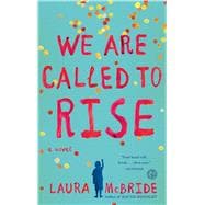 Seller image for We Are Called to Rise A Novel for sale by eCampus